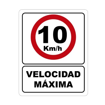 Velocidad Maxima 10km, Señalamiento Letrero