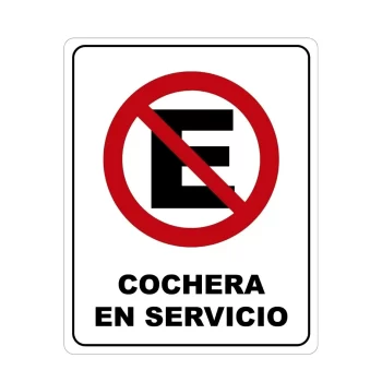 No Estacionarse Cochera en Servicio, Señalamiento Letrero