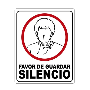 Favor de Guardar Silencio, Señalamiento Letrero