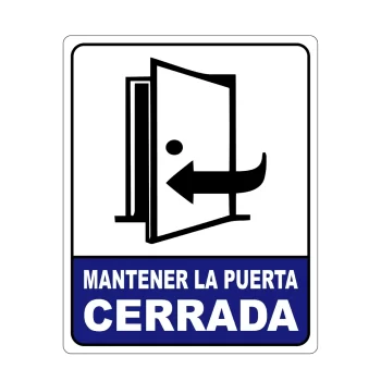 Mantener la Puerta Cerrada, Señalamiento Letrero