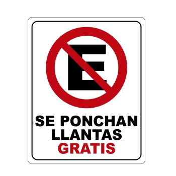 Se Ponchan Llantas Gratis, Señalamiento Letrero