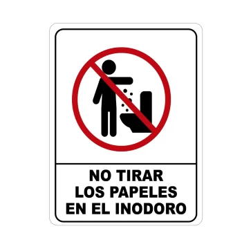 No Tirar Los Papeles en el Inodoro, Señalamiento Letrero
