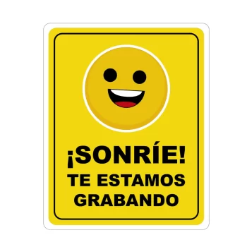 Sonrie, Te Estamos Grabando, Señalamiento Letrero